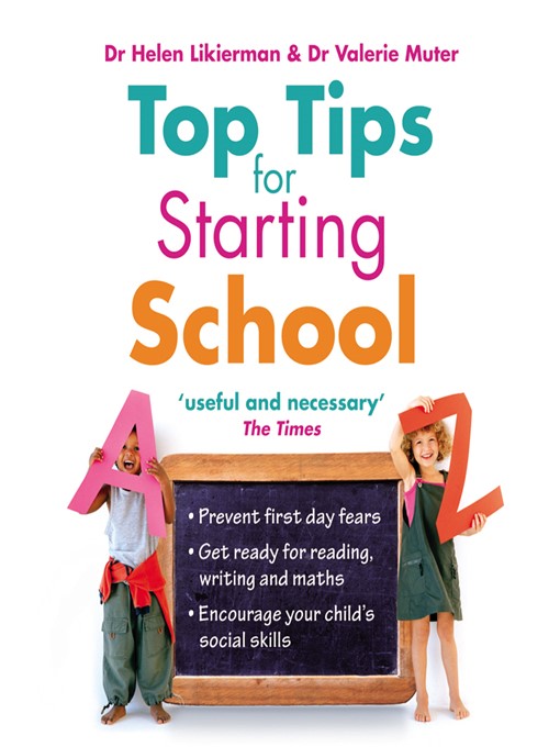 Title details for Top Tips for Starting School by Dr Helen Likierman - Available